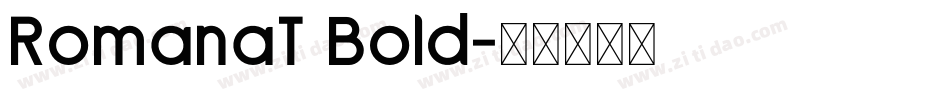 RomanaT Bold字体转换